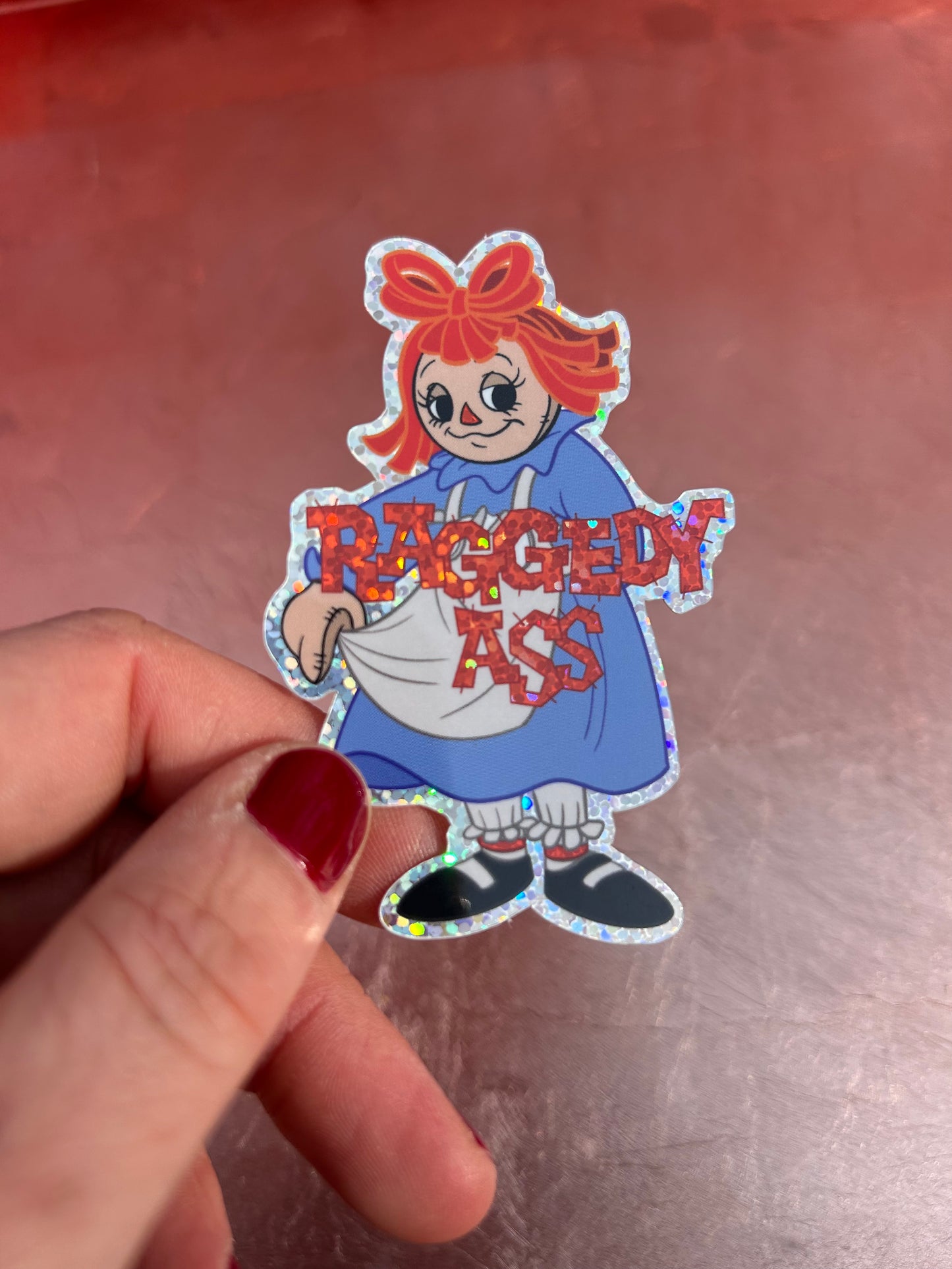 "Raggedy Ass" Holographic Glitter Sticker