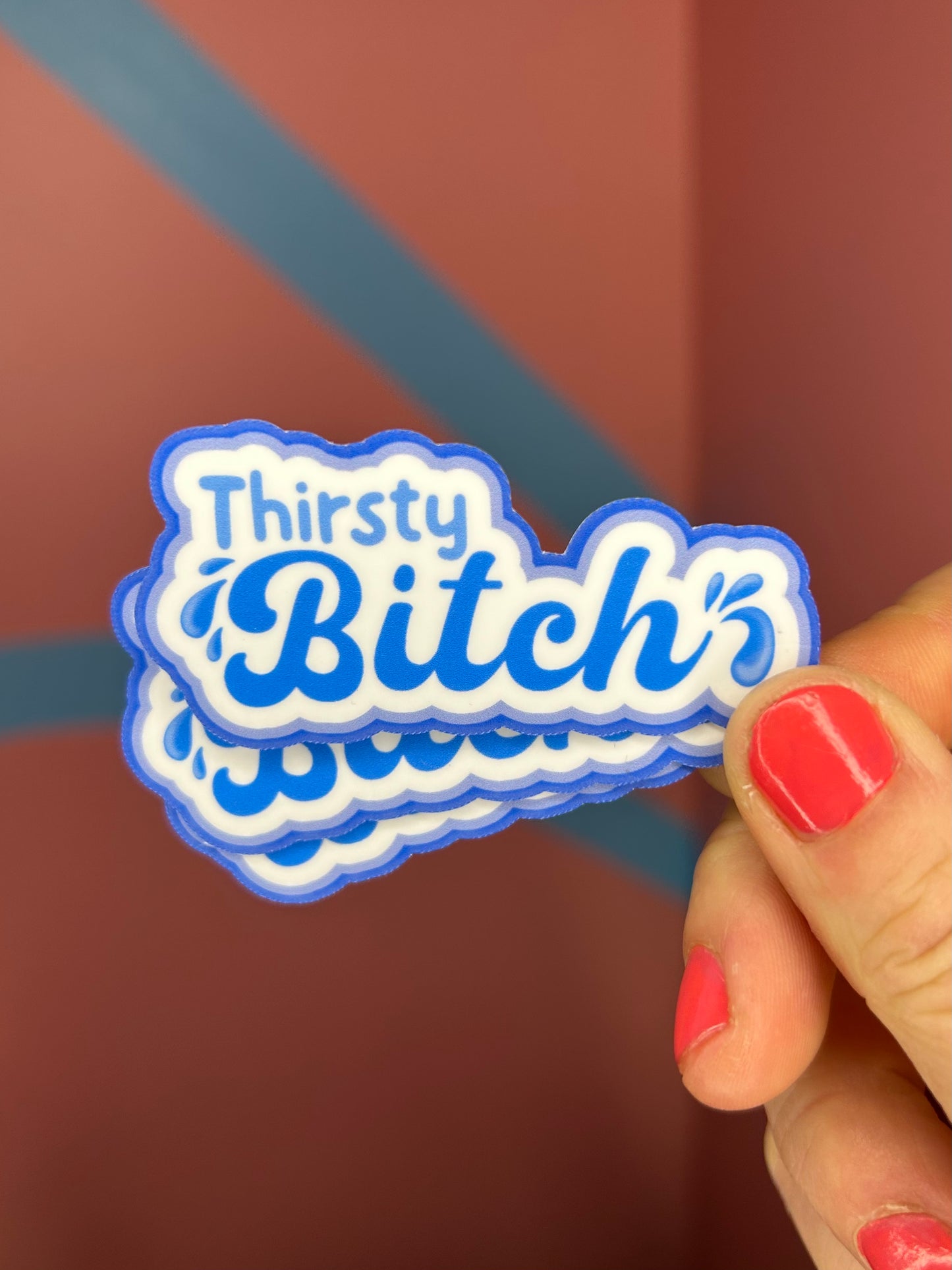 "Thirsty Bitch" Sticker