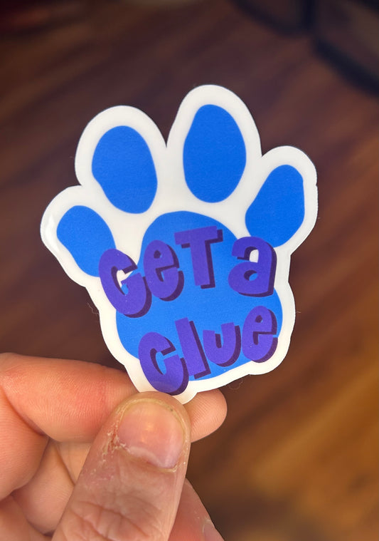 "Get A Clue" Paw Print Sticker